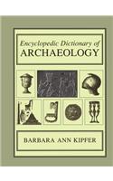 Encyclopedic Dictionary of Archaeology