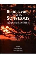 Rendezvous with the Sensuous: Readings on Aesthetics