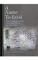 A Name To Exist