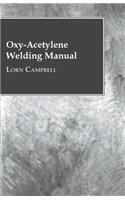 Oxy-Acetylene Welding Manual