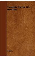 Thoughts On The Life Hereafter: (English)