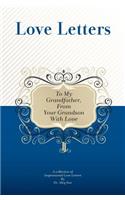 To My Grandfather, From Your Grandson With Love: A Collection Of Inspirational Love Letters(English)