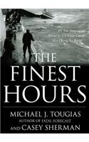 Finest Hours Lib/E: The True Story of the Us Coast Guard's Most Daring Sea Rescue