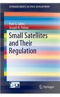 Small Satellites and Their Regulation