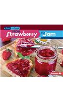 From Strawberry to Jam
