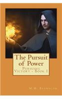 Pursuit of Power