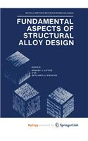 Fundamental Aspects of Structural Alloy Design