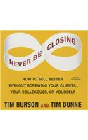 Never Be Closing