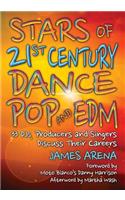 Stars of 21st Century Dance Pop and EDM
