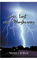 Lore, Lust and Mushrooms