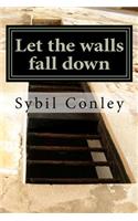 Let the walls fall down