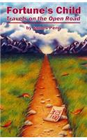 Fortune's Child: Travels on the Open Road