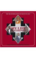 My Life Testimonies