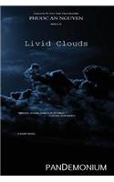 Livid Clouds: A Physics Teacher Named Russell in the Town of Portland Oregon Comes Across a Thesis Research Paper Turned in by One of His Own Students Lead Him to Quit His Job to Focus on How to Prepare for What He Called an Upcoming Shit Storm.