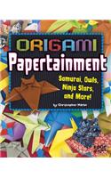 Origami Papertainment: Samurai, Owls, Ninja Stars, and More!(Origami Paperpalooza)