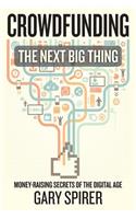 Crowdfunding: The Next Big Thing