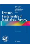 Ferraro's Fundamentals of Maxillofacial Surgery