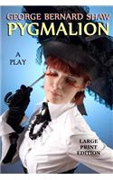 Pygmalion - Large Print Edition: A Play(English)