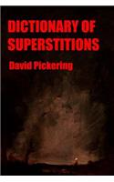 Dictionary of Superstitions