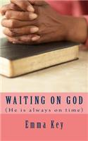 Waiting on God