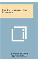The Emphasized New Testament