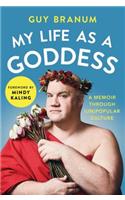 My Life as a Goddess: A Memoir Through (Un)Popular Culture