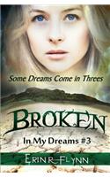 Broken: (In My Dreams)
