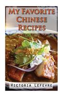 My Favorite Chinese Recipes