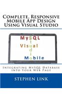 Complete, Responsive Mobile App Design Using Visual Studio