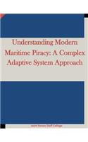 Understanding Modern Maritime Piracy