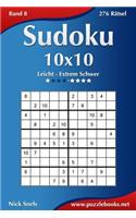 Sudoku 10x10 - Leicht bis Extrem Schwer - Band 8 - 276 Rätsel