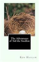 The Adventures of Sid the Swallow