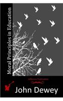 Moral Principles in Education: (English)