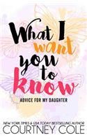 What I Want You to Know
