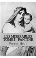 Les Miserables - Tome I Fantine