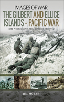 The Gilbert and Ellice Islands--Pacific War