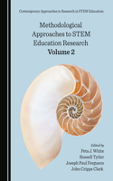 Methodological Approaches to Stem Education Research Volume 2