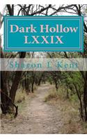 Dark Hollow LXXIX