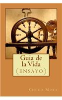 Guia de la Vida: (ensayo)