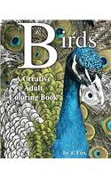 Birds: A Creative Adult Coloring Book