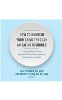 How to Nourish Your Child Through an Eating Disorder