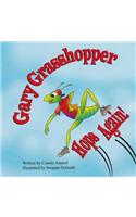 Gary Grasshopper Hops Again!: (1 Gary Grasshopper)