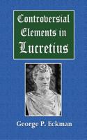 Controversial Elements in Lucretius