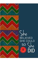 She Believed She Could So She Did - A Journal of Sophistication (Design 3): Chevron. Polka Dots. Teal & Orange. Design Three