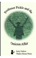 Professor Pickle and the Omicron Affair