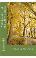 Walk in the Park and Other Journeys
