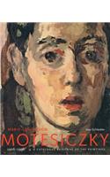 Marie-Louise Von Motesiczky: A Catalogue Raisonne of the Paintings, 1906-1996