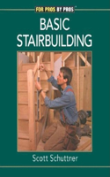 Basic Stairbuilding: With Scott Schuttner