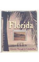 Florida: A Journey Through Its Colorful Past