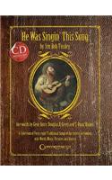 He Was Singin' This Song: Hardcover
